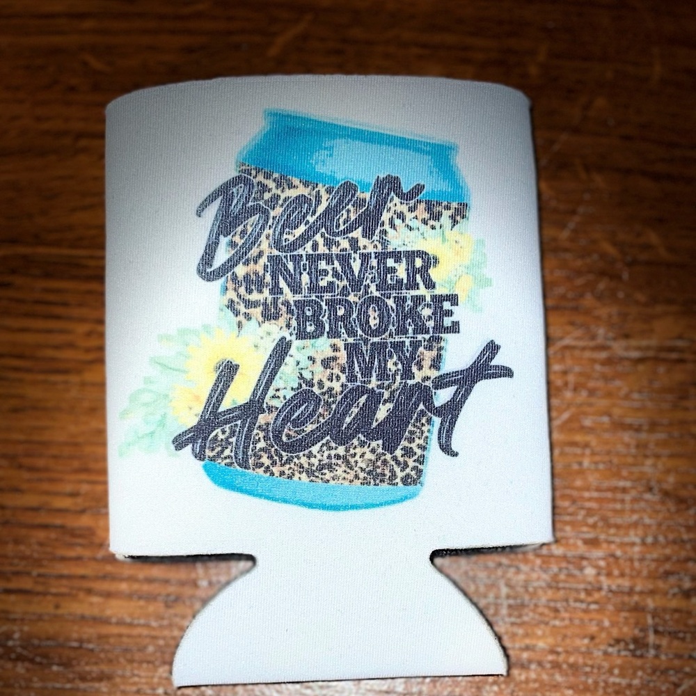 Sublimated Can Cooler “Beer Never Broke My Heart”